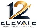 12ELEVATE: BUILD SYSTEMS. ELEVATE LIVES.